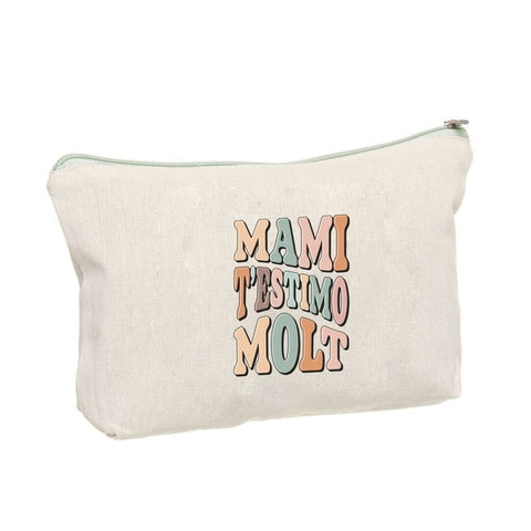 Neceser Algodón ''Mami t'estimo Molt'' Català 15x22cm